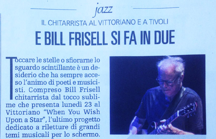 Jazz: Bill Frisell al Vittoriano e a Tivoli